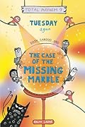 Tuesday Again: Dash Candoo and the Case of the Missing Marble