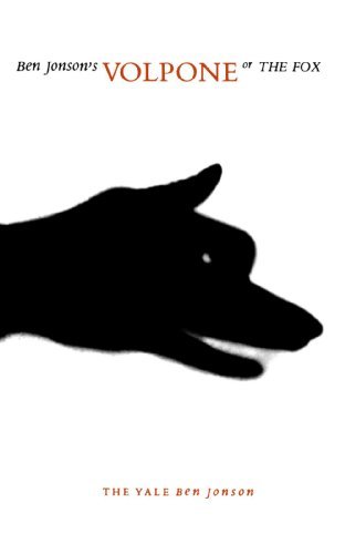 Ben Jonson's: Volpone or the Fox