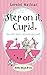 [(Step on it, Cupid)] [By (author) Lorelei Mathias] published on (July, 2006)