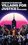 The Return Of The NY Villains For Justice by Marta Nater The Return Of The NY Villains For Justice by Marta Nater