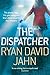 The Dispatcher by Ryan David Jahn (19-Jul-2012) Paperback
