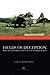 Fields of Deception: Britain's Bombing Decoys of World War II (English Heritage) by Colin Dobinson (2013-09-26)