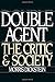 Double Agent: The Critic and Society by Morris Dickstein (1996-09-05)