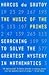 Music of the Primes Searching to Solve the Greatest Mystery in Mathematics