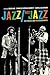 Jazz/Not Jazz: The Music and Its Boundaries 1st (first) Edition [2012]