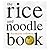 The Rice and Noodle Book