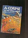 A Corpse at the Opera House: Crimes for a Summer Christmas Anthology
