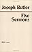 Five Sermons: A Dissertation Upon the Nature of Virtue by Butler, Joseph (1983) Paperback