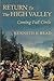 Return To The High Valley: Coming Full Circle (Studies in Melanesian Anthropology) by Kenneth E. Read (1988-12-04)