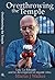 Overthrowing the Temple by Martin J. Walker (2011-02-01)