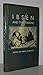 Ibsen and the Theatre: The Dramatist in Production