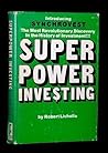 Superpower investing;: The superpower way to bank and invest your money (featuring the revolutionary new investment discovery SYNCHROVEST) Superpower investing;: The superpower way to bank and invest your money (featuring the revolutionary new investment discovery SYNCHROVEST)