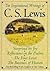 The Inspirational Writings of C.S. Lewis Surprised by Joy, Reflections on the Psalms, The Four Loves, The Business of HEaven
