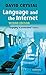 Language and the Internet by David Crystal (31-Aug-2006) Hardcover