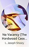 No Vacancy (The Hardwood Case Files)
