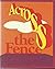 Across the Fence: Level 6 by Clymer, Theodore (1982) Hardcover