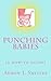 Punching Babies: (a how-to guide) by Adron J. Smitley (2014-10-06)