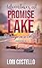 Adventures at Promise Lake - Message In a Bottle - Adventure #2 by Lori Costello