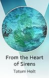 From the Heart of Sirens From the Heart of Sirens