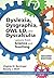 Teaching Students with Dyslexia, Dysgraphia, OWL LD, and Dyscalculia, Second Edition by Berninger Ph.D. Virginia W. Wolf M.Ed. Beverly J. (2015-11-02) Paperback