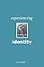 Experiencing Identity by Ian Craib (1998-08-24)