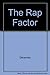 The Rap Factor by Delacorta (1993-07-03)