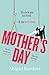 Mother's Day: Discover a mo...