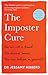 The Imposter Cure: Beat insecurities and gain self-belief
