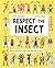 Respect the Insect (Nature's Unsung Heroes)