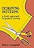 Designing Patterns - A Fresh Approach to Pattern Cutting by Hilary Campbell
