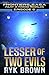 Ep.#3.9 - "Lesser of Two Evils" (The Frontiers Saga - Part 3: Fringe Worlds)