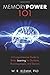 Memory Power 101: A Comprehensive Guide to Better Learning for Students, Businesspeople, and Seniors by W R. Klemm (2012-08-01)