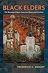 Black Elders by Frederick Knight
