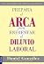 Prepara el Arca para Enfrentar el Diluvio Laborar by Daniel  González