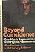 Beyond Coincidence: One Man's Experiences With Psychic Phenomena by Alex Tanous (1976-01-01)