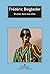 El amor dura tres a??os/ Love Lasts Three Years by Frederic Beigbeder (2016-02-28)
