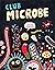 Club Microbe (Elise Gravel Club)
