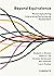 Beyond Equivalence: Reconceptualizing Interpreting Performance Assessment