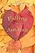 Falling for Autumn by Sandy Nicks (2009-07-06)