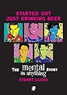 Started Out Just Drinking Beer: The Mental As Anything Story Started Out Just Drinking Beer: The Mental As Anything Story