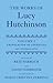 [(The Works of Lucy Hutchin...