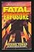 Fatal Exposure