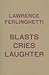 Blasts Cries Laughter[BLAST...