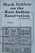 Black Settlers on the Kaw I...