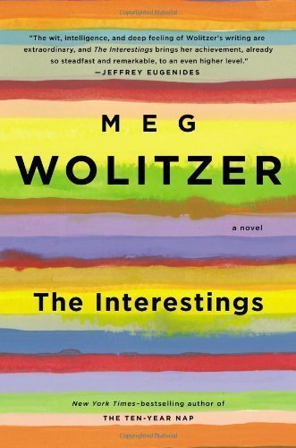 The Interestings by Wolitzer, Meg Published by Riverhead Hardcover 1st (first) edition (2013) Hardcover