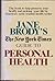 Jane Brody's the New York Times Guide to Personal Health
