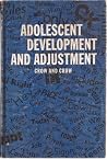 Adolescent Development and Adjustment Adolescent Development and Adjustment