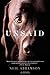 Unsaid: A Novel by Neil Abramson(2012-06-05)