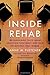 Inside Rehab: The Surprisin...
