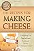 101 Recipes for Making Cheese: Everything You Need to Know Explained Simply (Back-To-Basics Cooking)